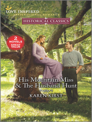 cover image of His Mountain Miss/The Husband Hunt